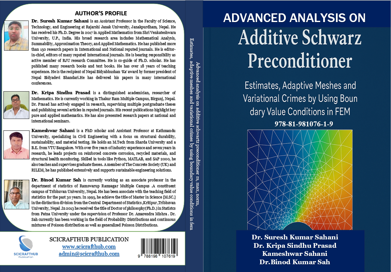 ADVANCED ANALYSIS ON ADDITIVE SCHWARTZ PRECONDITIONER RS, MAX, NORM, ESTIMATES, ADAPTIVE MESHES AND VARIATIONAL CRIMES BY USING BOUNDARY VALUE CONDITIONS IN FEM